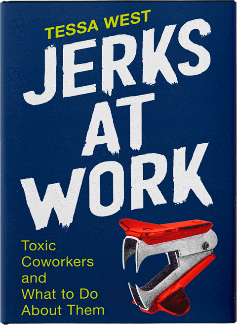 Jerks at Work by Tessa West